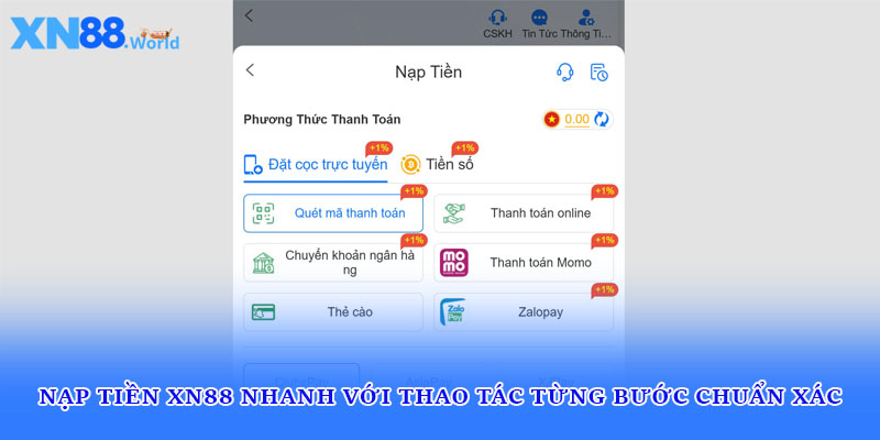 Nạp tiền XN88 nhanh với thao tác từng bước chuẩn xác